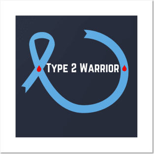 Type 2 Diabetic Blue Ribbon Awareness Warrior Posters and Art